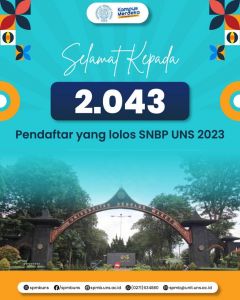 UNS Terima 2.043 Mahasiswa Baru Melalui Jalur SNBP 2023